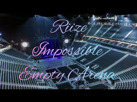 RIIZE - Impossible | Empty Arena Effect 🎧