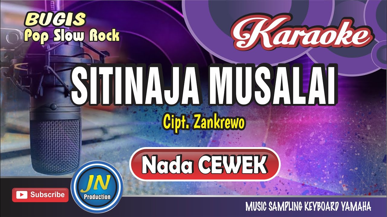 Sitinaja Musalai_Karaoke Bugis_Version Slow Rock_Nada Cewek_Kary