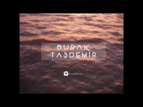 Burak Taşdemir - Yanan Ateşi Söndürdük (Cover)