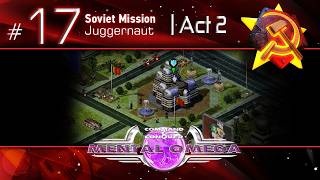 Mental Omega - Soviet Mission 17 (Juggernaut) // Mental
