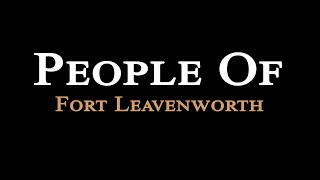 People Of Fort Leavenworth: Romann Martin