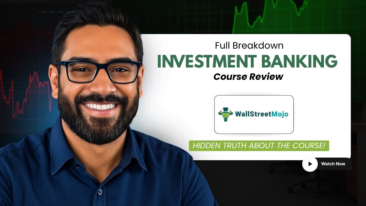 Wall Street Mojo Investment Banking Course Detailed Review 