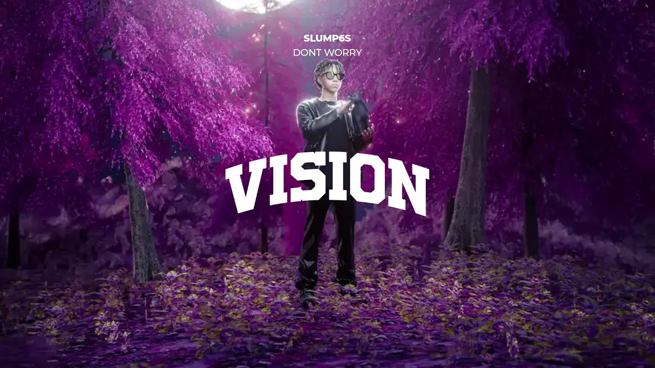 Watch Slump6s - Dont Worry on YouTube Watch Slump6s - Dont Worry on YouTube
