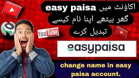 How to change name in easy paisa account|easy paisa account name change karne ka Tarika|2025