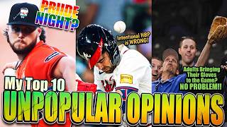 My Top 10 MLB UNPOPULAR OPINIONS - Pride Night Adults With Gloves INTENTIONAL HBP!