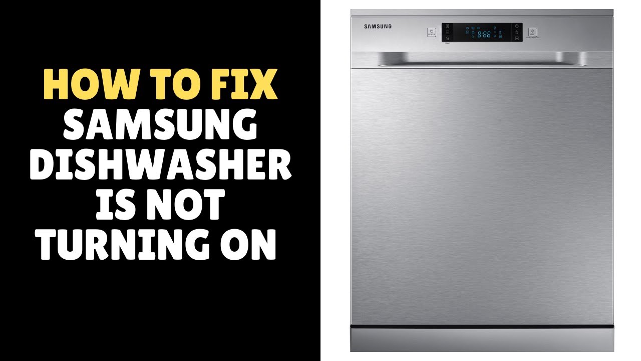 How To Fix Samsung Dishwasher Is Not Turning On - YouTube