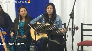 Video thumbnail of "Hna Belén Castro - Me Saliste a Buscar/Vigilias Pentecostales"