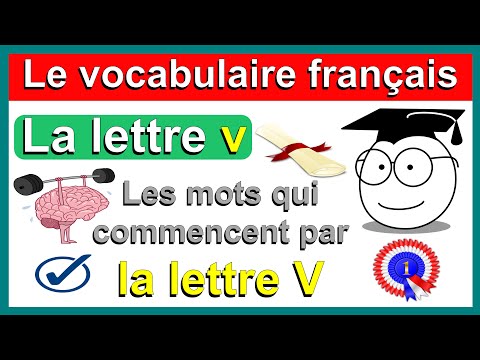 Alphabet ( Lettre V ) - Apprendre le vocabulaire de la langue française