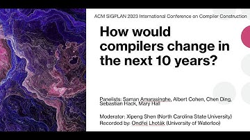 Panel at CC2023: How would compilers change in the next 10 years?