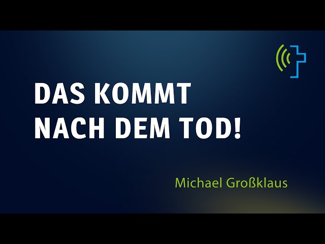 DAS KOMMT NACH DEM TOD! | MICHAEL GROSSKLAUS