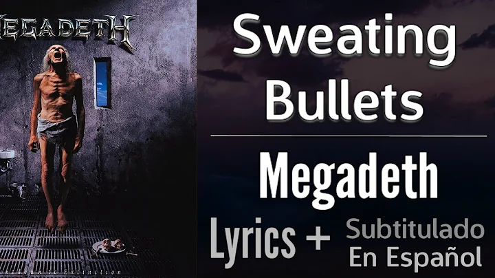 Megadeth - Sweating Bullets [Lyrics] (Sub Spanish)
