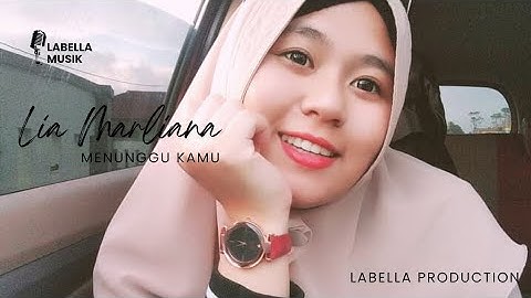 Thumbnail of Lia Marliana - Menunggu Kamu | Official Video Lirik Labella Musik