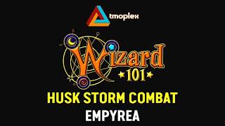 Wizard101 Empyrea Husk Storm Combat Theme Hd