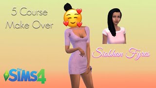Siobhan Fyres | 5 Course Make Over | The Sims 4