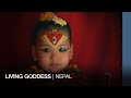 Living goddess | Nepal