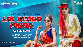 My Birthday Special | Lal Genda Phool (Edm Mix) Dj Sagar Ganjam x Dj Narottam | Visual Remix Video