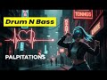 Palpitations | Jungle Drum and Bass | 174 BPM | Mike-X
