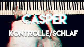 CASPER KONTROLLE/SCHLAF PIANO TUTORIAL (by Chris Fraczkowiak)