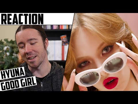 HyunA - Good Girl MV Reaction