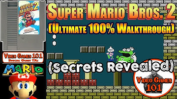 Super Mario Bros. 2 NES Walkthrough | 100% Guide | Video Games 101