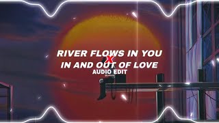 river flows in you x in and out of love(fullmashup!) [edit audio]