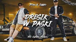 Ptak X Icoodi - DRESIK W PASKI - (Dj Klevex Remix)