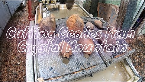 Cutting Geodes from Crystal Mountain - What