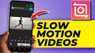 How To Make Slow Motion Videos With The Inshot App