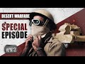 Deception and Dust-ups - Desert Warfare Tactics - WW2 Special