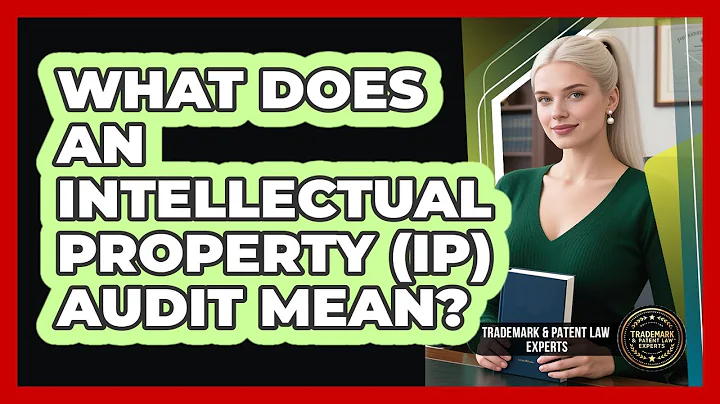 What Does An Intellectual Property (IP) Audit Mean? - Trademark and Patent Law Experts