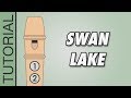 Tchaikovsky - Swan Lake - Recorder Tutorial