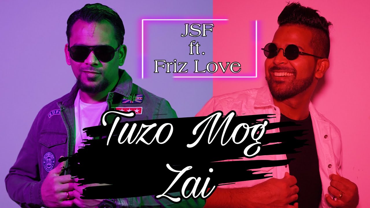 New Konkani Song 2020 Tuzo Mog Zai   Alternate Version   JSF ft Friz Love