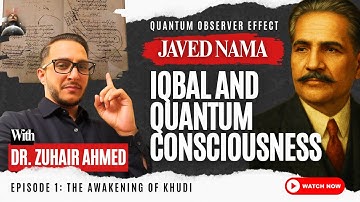 The Wake up of Quantum Consciousness 😴 | Allama Iqbal | Javed Nama | Quantum Observer Effect | Ep 1