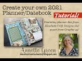 Make your own 2021 Planner - A Tutorial!