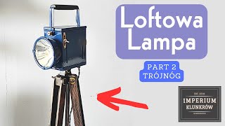 LOFTOWA lampa - robimy trójnóg! / LOFT lamp - making the tripod