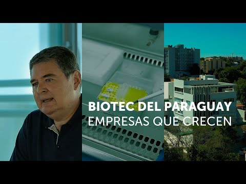 Empresas que Crecen - Biotec del Paraguay SA.