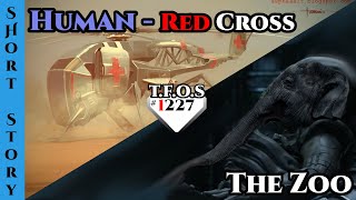New Reddit Stories - Human Red Cross & The Zoo  | Humans Are Space Orcs | TFOS1227