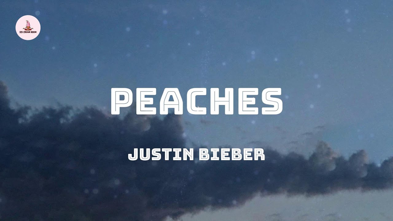 Justin Bieber Peaches (feat. Daniel Caesar & Giveon) (Lyrics) YouTube