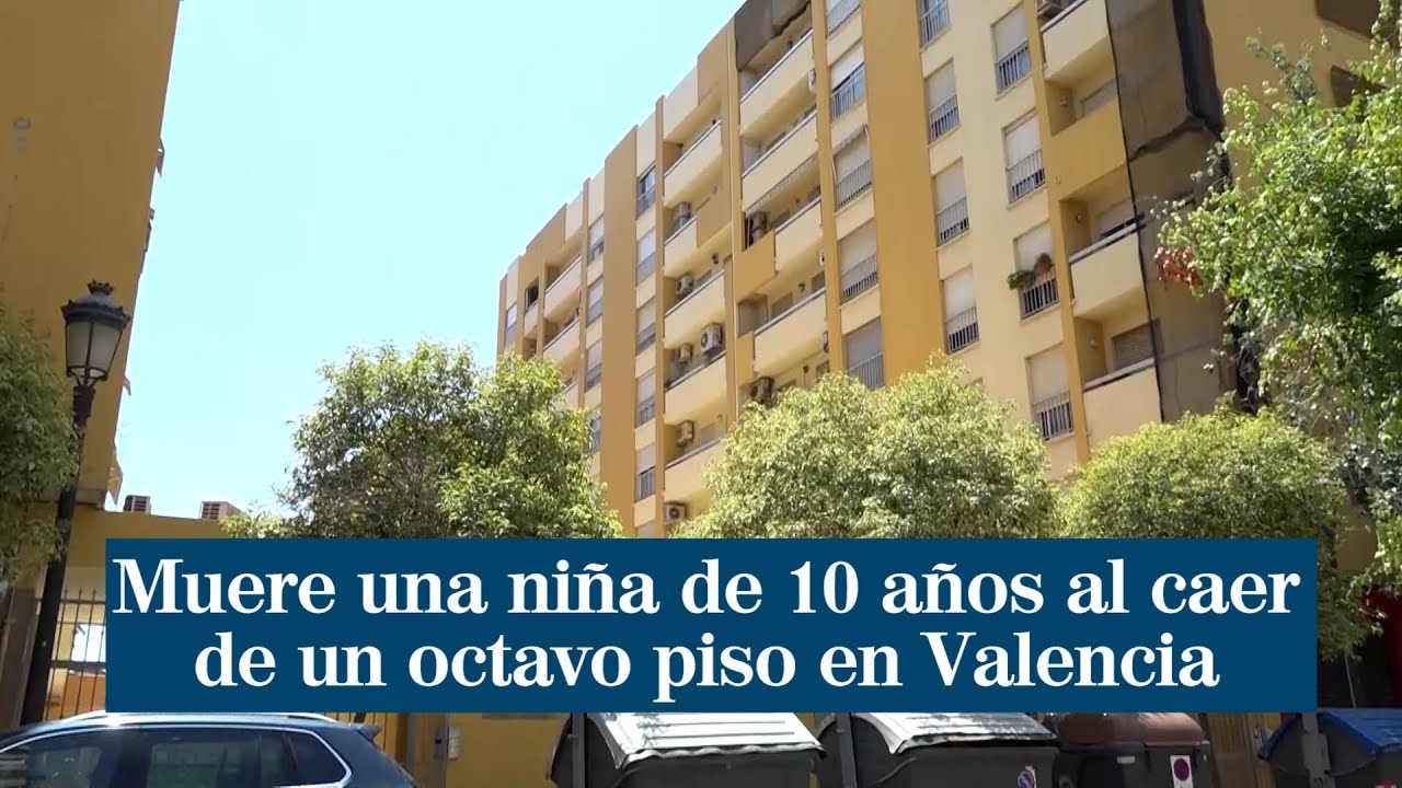 Muere una niña de 10 años al caer de un octavo piso en Valencia