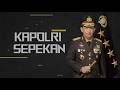 KAPOLRI SEPEKAN EPS 18 28/08/2026