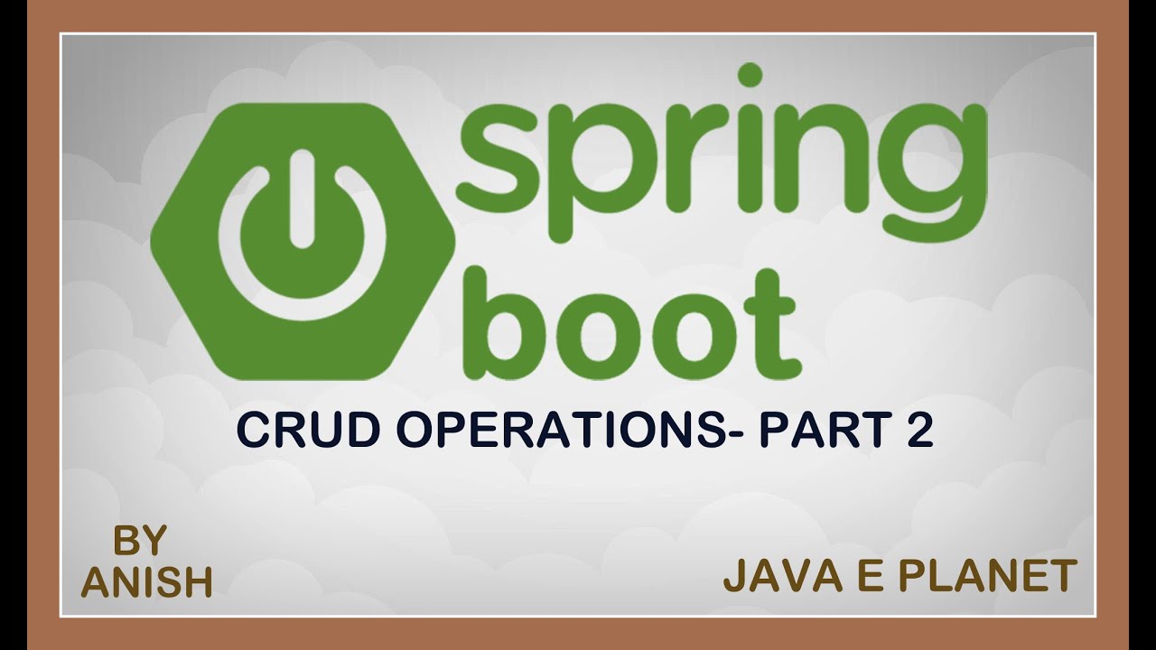 Spring Boot CRUD Example using Rest Api || java tutorials || java e ...