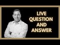 I Address Your Questions Live!