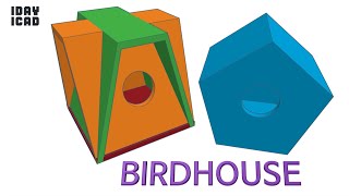 [1DAY_1CAD] BIRDHOUSE (Tinkercad : Know-how / Style / Education)