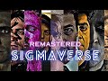 SigmaVerse REMASTERED HD "Literally Me" Edit - The Perfect Girl