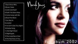 Come Away with Me-Norah Jones(full abum 2002)