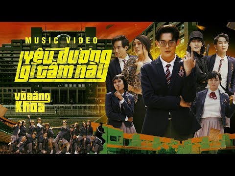 Yêu Đương Gì Tầm Này - VÕ ĐĂNG KHOA | OFFICIAL MUSIC VIDEO