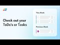 Check out your ToDo's or Tasks