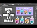 HOW TO OFFSET AN IMAGE IN ADOBE ILLUSTRATOR | How to outline an image | How to make a cute Sticker