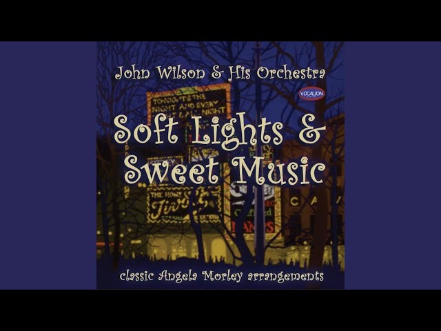 Stuart Phillips - Soft Lights And Sweet Music
