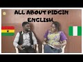 We Had An Entire Conversation In Nigerian And Ghanaian Pidgin|| Nigeria And Ghana Pidgin Challenge
